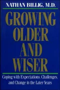 Growing Older and Wiser: Coping with Expectations, Challenges and Change in the Later Years