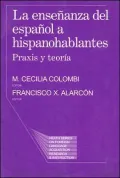 La Ensenanza del Espanol A Hispanohablantes: Praxis y Teoria