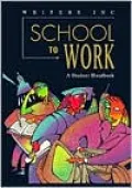 Great Source School to Work: Softcover Student Handbook