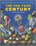 The Ten-Year Century: Explaining the First Decade of the New Millennium