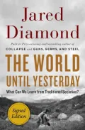 The World Until Yesterday: What Can We Learn from Traditional Societies? (Signed Edition)