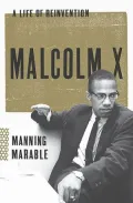 Malcolm X: A Life of Reinvention