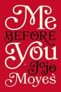 Me Before You by Jojo Moyes — book cover