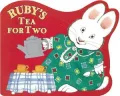 Ruby's Tea For Two: A Shaped Board Book