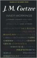 Inner Workings: Literary Essays 2000-2005