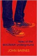 Tales of the Madman Underground: An Historical Romance 1973
