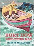 Burt Dow, Deep Water Man