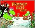 Froggy Eats Out