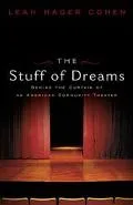 Stuff of Dreams: Life behind the Curtain of American Community Theater