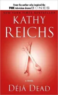 Deja Dead (Temperance Brennan Series #1)