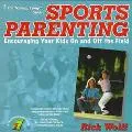 Training Camp Guide to Sports Parenting Encouraging Your Kids on and Off the Field