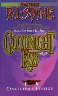 Goodnight Kiss: (Fear Street: Fear Street Collector's Edition Series)