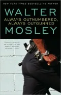 Always Outnumbered, Always Outgunned (Socrates Fortlow Series #1)