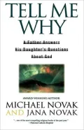 Tell Me Why : A Father Answers His Daughter's Questions about God