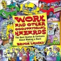 Work and Other Occupational Hazards