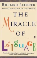 The Miracle of Language