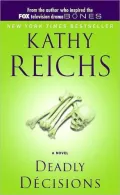 Deadly Decisions (Temperance Brennan Series #3)
