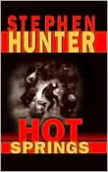 Hot Springs (Earl Swagger Series #1)