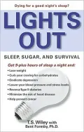 Lights Out: Sleep, Sugar, and Survival