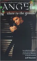 Angel: Close to the Ground