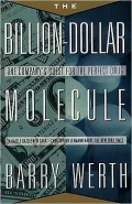 The Billion-Dollar Molecule: One Company's Quest for the Perfect Drug