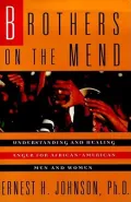 Brothers on the Mend : Guide Managing and Healing Anger in African American Men