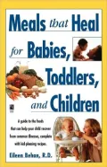 Meals That Heal For Babies, Toddlers, And Children
