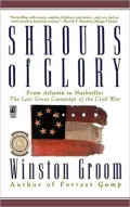Shrouds of Glory: From Atlanta to Nashville: The Last Great Campaign of the Civil War