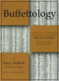 Buffettology: The Previously Unexplained Techniques That Have Made Warren Buffett American's Most Famous Investor