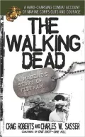 Walking Dead: A Marine's Story of Vietnam
