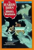 Hardy Boys Ghost Stories (Hardy Boys Mystery Stories Series)