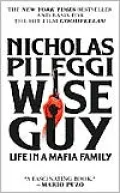 Wise Guy: Life in a Mafia Family