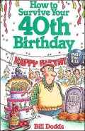 How to Survive Your 40th Birthday