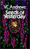 Seeds of Yesterday (Dollanganger Series #4)