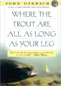 Where the Trout Are All As Long As Your Leg