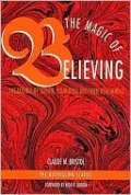 The Magic of Believing: The Science of Setting Your Goal and Then Reaching It