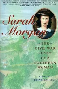 Sarah Morgan: The Civil War Diary of a Southern Woman