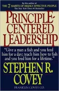 Principle Centered Leadership: Strategies for Personal and Professional Effectiveness