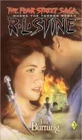 Burning: (Fear Street: The Fear Street Saga Series #3)
