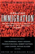 Arguing Immigration: The Controversy and Crisis Over the Future of Immigration in America