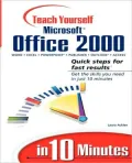 Sams Teach Yourself Microsoft Office 2000 in 10 Minutes