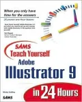 Sams teach yourself Adobe Illustrator 9 in 24 hours