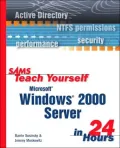 Sams Teach Yourself Microsoft Windows 2000 Server in 24 Hours