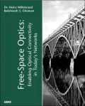 Free Space Optics : Enabling Optical Connectivity in Today's Networks