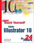 Sams Teach Yourself Adobe Illustrator 10 in 24 Hours
