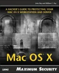 Mac OS X: Maximum Security