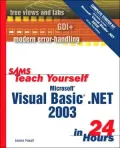 Sams teach yourself Microsoft Visual Basic. NET 2003 in 24 hours