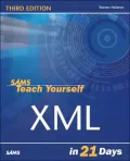 Sams Teach Yourself XML in 21 Days