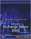 Microsoft Exchange Server 2003 Delta Guide
