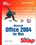 Microsoft Office 2004 for Mac in a Snap (SAMS Teach Yourself Series)